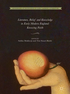 cover image of Literature, Belief and Knowledge in Early Modern England